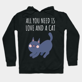 All you need is love and a cat Hoodie